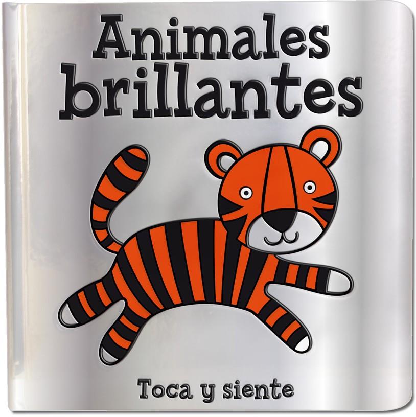 ANIMALES BRILLANTES (TOCA Y SIENTE) | 9788468308005 | VARIOS AUTORES | Galatea Llibres | Llibreria online de Reus, Tarragona | Comprar llibres en català i castellà online