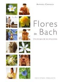 FLORES DE BACH | 9788497773355 | CARRANZA, ARMANDO | Galatea Llibres | Llibreria online de Reus, Tarragona | Comprar llibres en català i castellà online