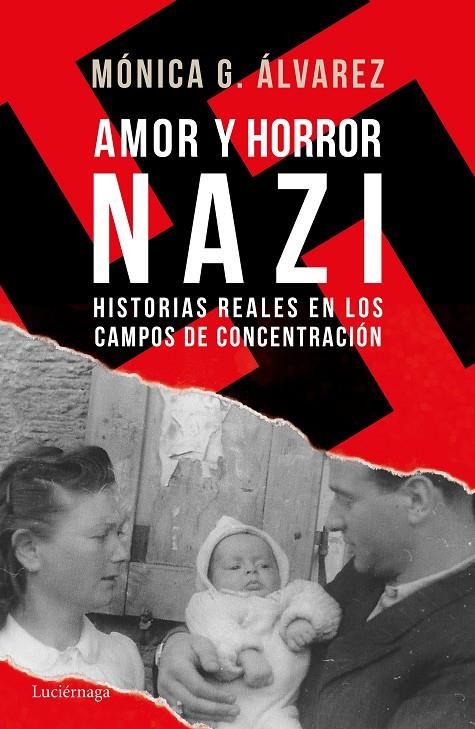 AMOR Y HORROR NAZI | 9788416694877 | ÁLVAREZ, MóNICA G. | Galatea Llibres | Librería online de Reus, Tarragona | Comprar libros en catalán y castellano online