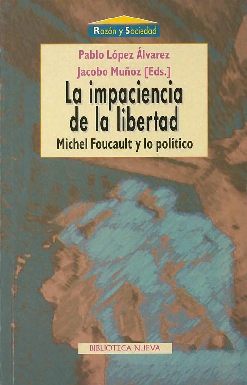 IMPACIENCIA Y LA LIBERTAD, LA | 9788470308598 | LOPEZ ALVAREZ, PABLO (ED.) | Galatea Llibres | Llibreria online de Reus, Tarragona | Comprar llibres en català i castellà online