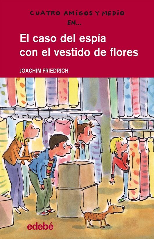 EL CASO DEL ESPÍA CON EL VESTIDO DE FLORES | 9788468308678 | FRIEDRICH, JOACHIM | Galatea Llibres | Llibreria online de Reus, Tarragona | Comprar llibres en català i castellà online