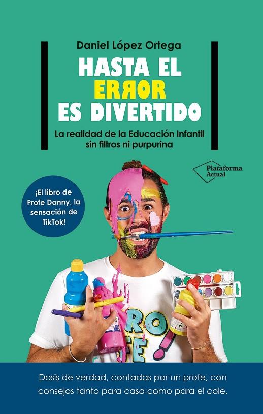 HASTA EL ERROR ES DIVERTIDO | 9788410079106 | LÓPEZ ORTEGA, DANIEL | Galatea Llibres | Llibreria online de Reus, Tarragona | Comprar llibres en català i castellà online