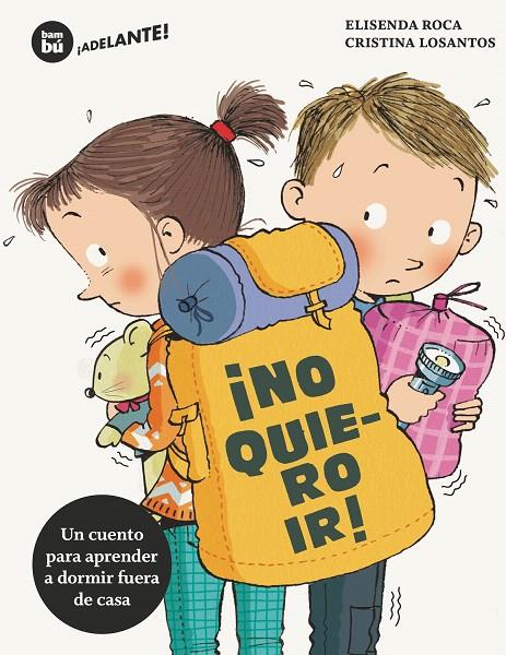 ¡NO QUIERO IR! | 9788483435717 | ROCA, ELISENDA | Galatea Llibres | Llibreria online de Reus, Tarragona | Comprar llibres en català i castellà online