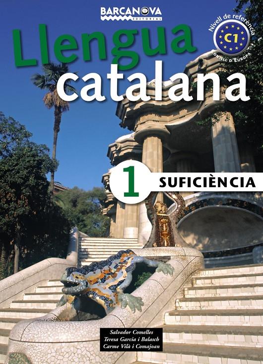 LLENGUA CATALANA SUFICIENCIA 1 | 9788448920609 | COMELLES GARCIA, SALVADOR (1959- ) | Galatea Llibres | Llibreria online de Reus, Tarragona | Comprar llibres en català i castellà online