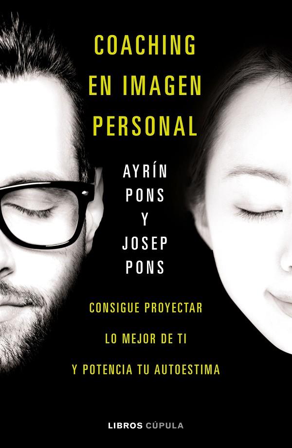 COACHING EN IMAGEN PERSONAL | 9788448023201 | PONS MASSANA, AYRIN / PONS, JOSEP | Galatea Llibres | Llibreria online de Reus, Tarragona | Comprar llibres en català i castellà online