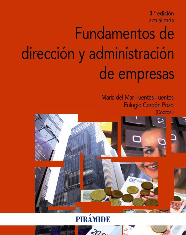 FUNDAMENTOS DE DIRECCIÓN Y ADMINISTRACIÓN DE EMPRESAS | 9788436833997 | FUENTES FUENTES, MARÍA DEL MAR/CORDÓN POZO, EULOGIO | Galatea Llibres | Librería online de Reus, Tarragona | Comprar libros en catalán y castellano online