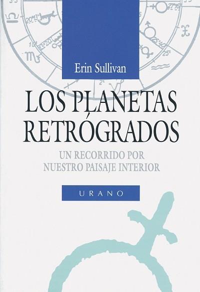 PLANETAS RETROGRADOS, LOS | 9788479530686 | SULLIVAN, ERIN | Galatea Llibres | Librería online de Reus, Tarragona | Comprar libros en catalán y castellano online