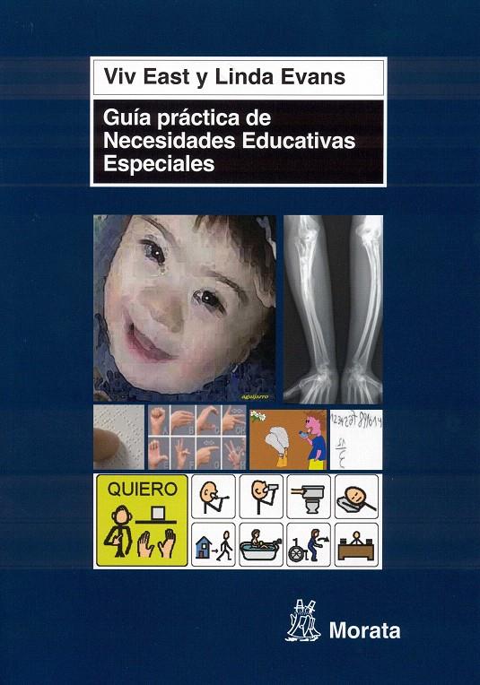 GUÍA PRÁCTICA DE NECESIDADES EDUCATIVAS ESPECIALES | 9788471126092 | EAST, VIV / EVANS, LINDA | Galatea Llibres | Llibreria online de Reus, Tarragona | Comprar llibres en català i castellà online