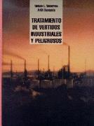 TRATAMIENTO DE VERTIDOS INDUSTRIALES Y PELIGROSOS | 9788479783372 | LEONARD NEMEROW, NELSON ; DASGUPTA, AVIJIT | Galatea Llibres | Llibreria online de Reus, Tarragona | Comprar llibres en català i castellà online