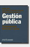 GESTION PUBLICA.FUNDAMENTOS, TECNICAS Y CASOS | 9788434421257 | ALBI, EMILI;JOSE MANUEL GONZALEZ-PARAMO | Galatea Llibres | Llibreria online de Reus, Tarragona | Comprar llibres en català i castellà online