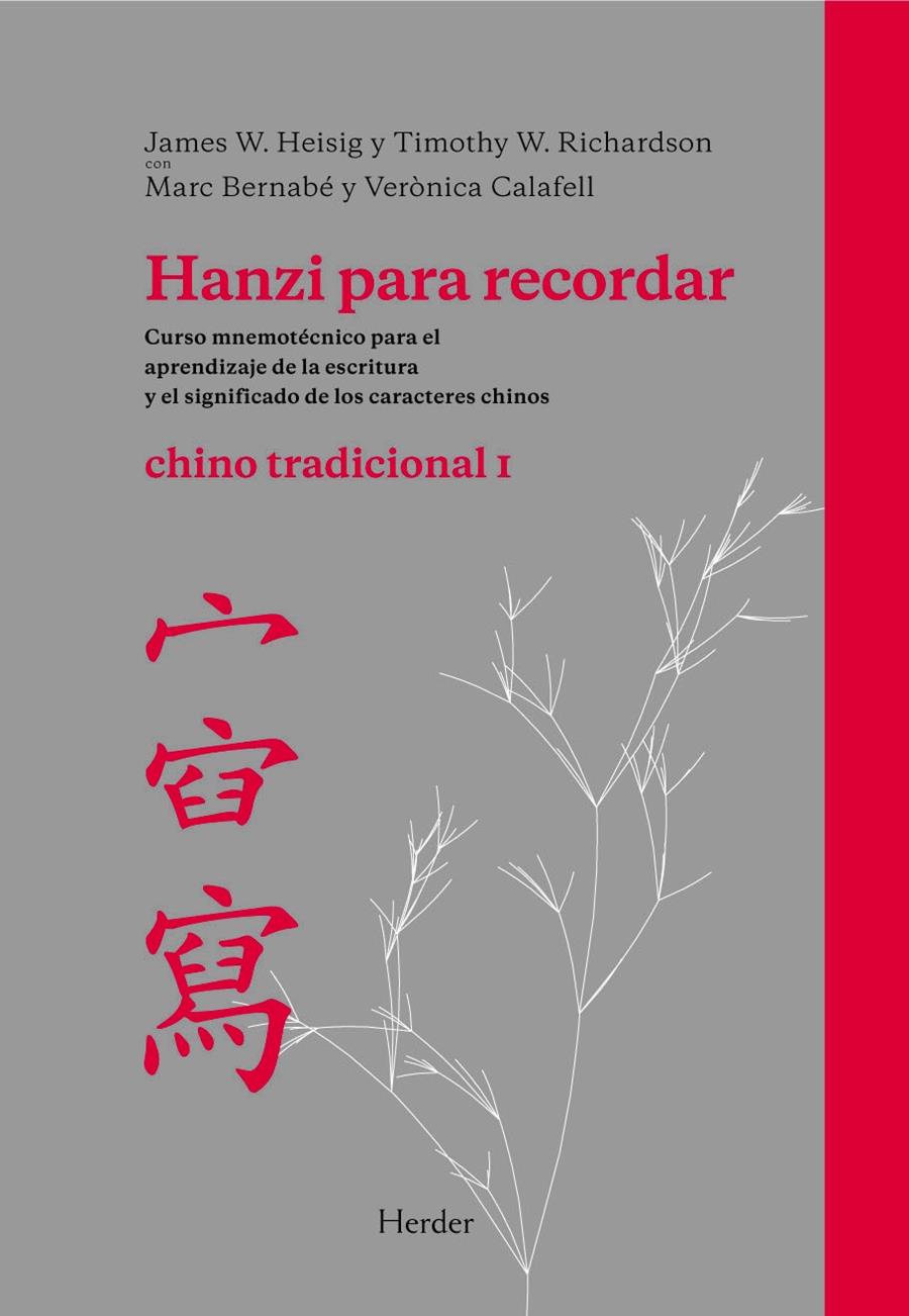 HANZI PARA RECORDAR. (I) TRADICIONAL CHINO | 9788425426445 | HEISIG/RICHARDSON/BERNAVE/CALEFEL | Galatea Llibres | Llibreria online de Reus, Tarragona | Comprar llibres en català i castellà online