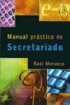 MANUAL PRACTICO DE SECRETARIADO | 9788478977116 | MORUECO, RAUL | Galatea Llibres | Llibreria online de Reus, Tarragona | Comprar llibres en català i castellà online