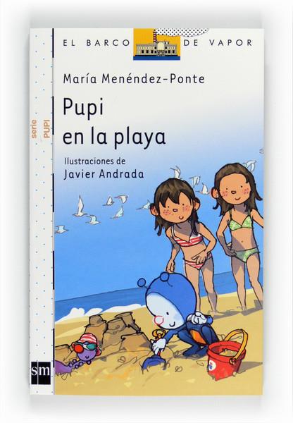 BVBPU. 9 PUPI EN LA PLAYA | 9788467547955 | MENÉNDEZ-PONTE, MARÍA | Galatea Llibres | Librería online de Reus, Tarragona | Comprar libros en catalán y castellano online