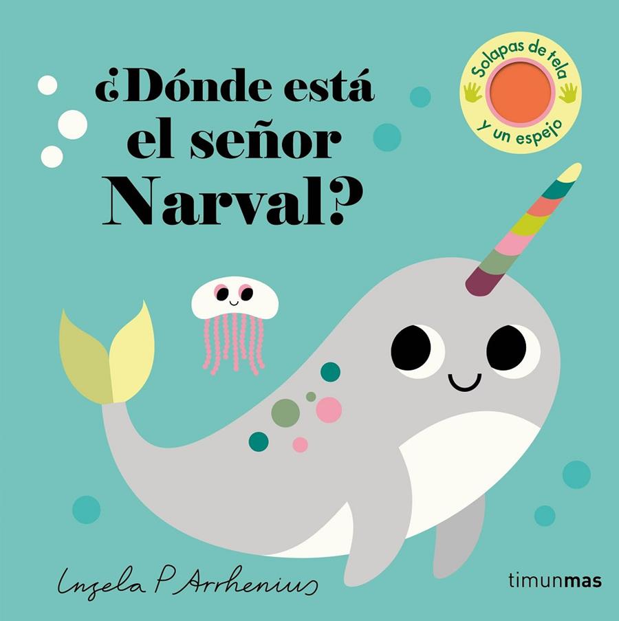 DÓNDE ESTÁ EL SEÑOR NARVAL? | 9788408279945 | ARRHENIUS, INGELA P. | Galatea Llibres | Librería online de Reus, Tarragona | Comprar libros en catalán y castellano online