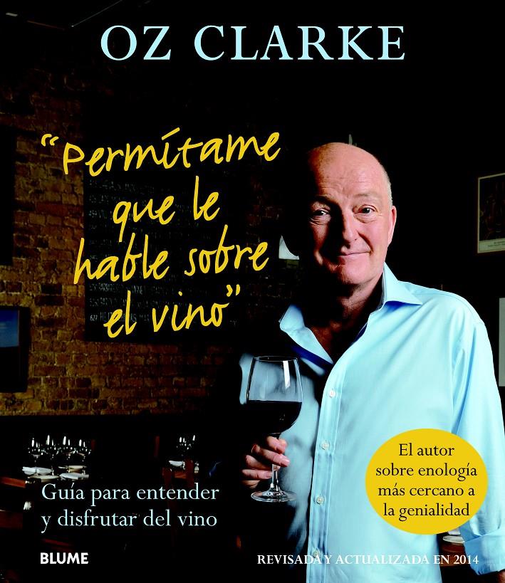 PERMÍTAME QUE LE HABLE SOBRE EL VINO | 9788416138005 | CLARKE, OZ | Galatea Llibres | Llibreria online de Reus, Tarragona | Comprar llibres en català i castellà online