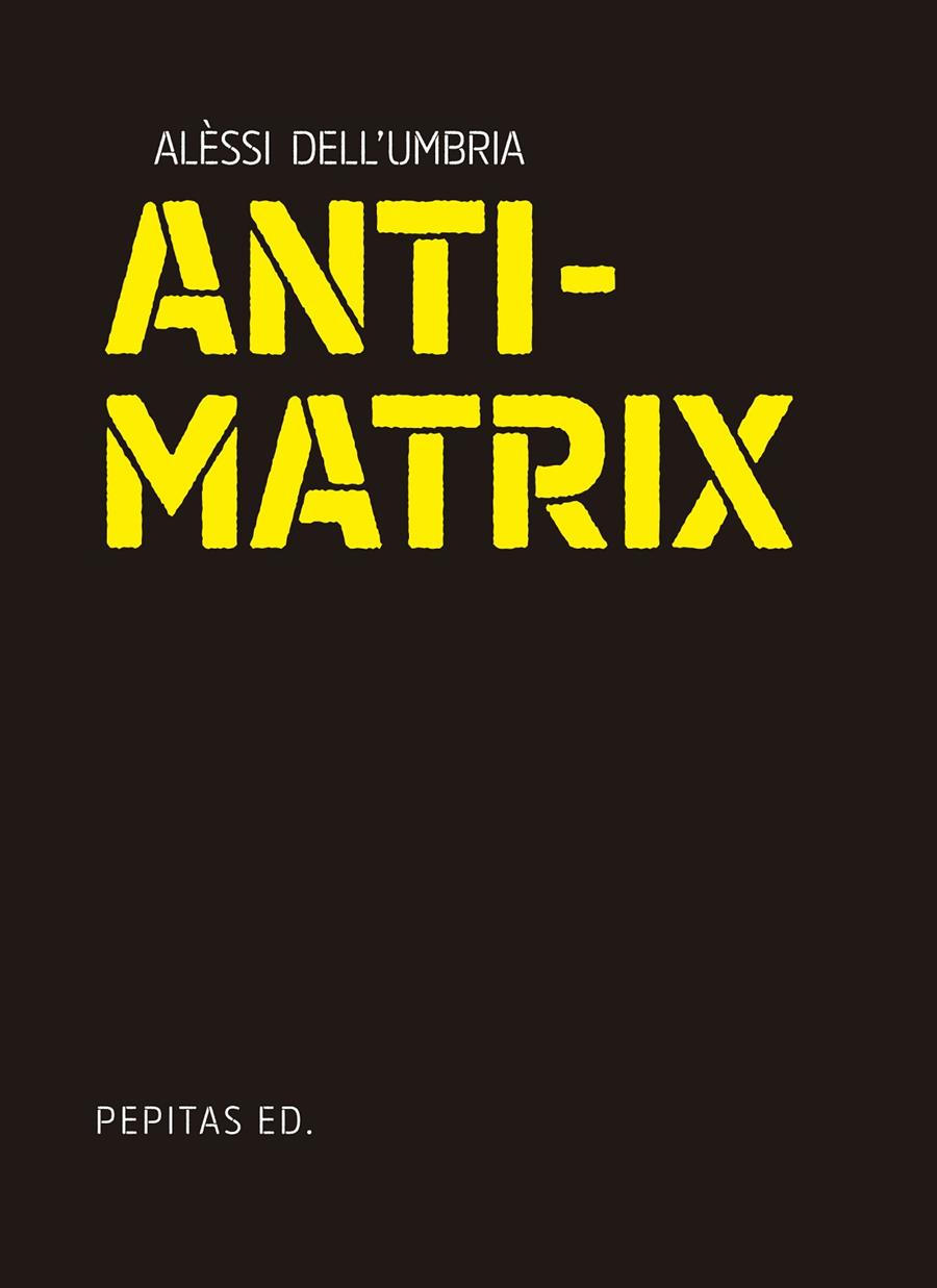 ANTIMATRIX | 9788410476134 | DELL'UMBRIA, ALÈSSI | Galatea Llibres | Librería online de Reus, Tarragona | Comprar libros en catalán y castellano online