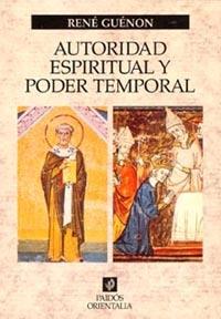 AUTORIDAD ESPIRITUAL Y PODER TEMPORAL | 9788449311574 | GUENON, RENE | Galatea Llibres | Librería online de Reus, Tarragona | Comprar libros en catalán y castellano online