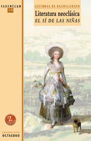 LITERATURA NEOCLASICA, EL SI DE LAS NIÑAS | 9788480633758 | FERNÁNDEZ DE MORATÍN, LEANDRO | Galatea Llibres | Librería online de Reus, Tarragona | Comprar libros en catalán y castellano online