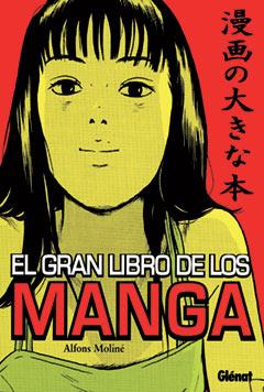 GRAN LIBRO DE LOS MANGA, EL | 9788484492795 | MOLINE, ALFONS | Galatea Llibres | Llibreria online de Reus, Tarragona | Comprar llibres en català i castellà online