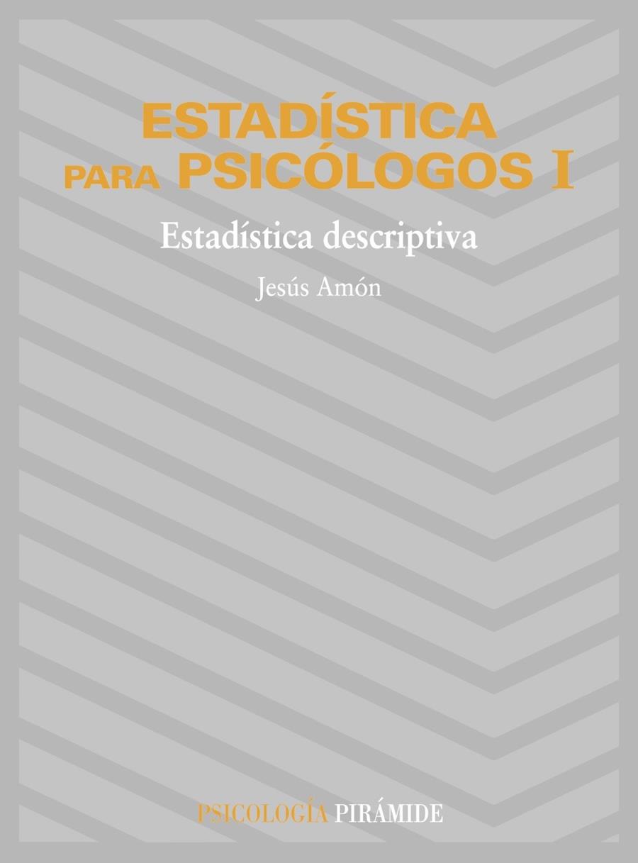 ESTADÍSTICA PARA PSICÓLOGOS I | 9788436800821 | AMÓN HORTELANO, JESÚS | Galatea Llibres | Llibreria online de Reus, Tarragona | Comprar llibres en català i castellà online