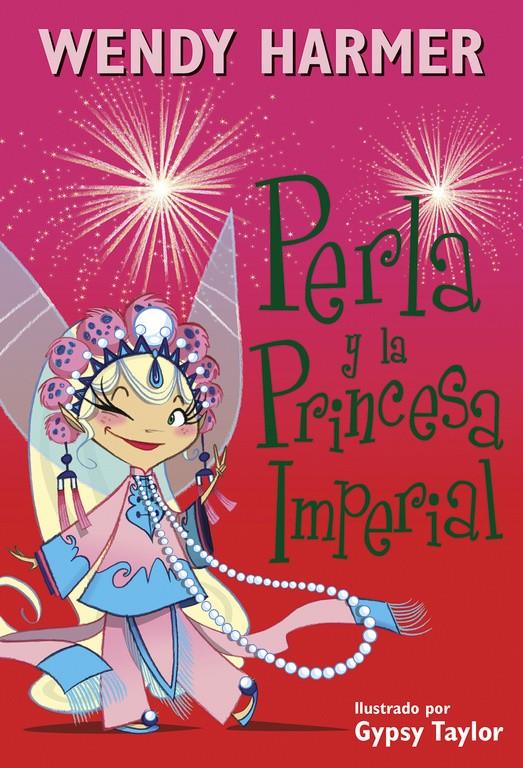 PERLA Y LA PRINCESA IMPERIAL (PERLA 17) | 9788448845810 | TAYLOR, GYPSY/HARMER, WENDY | Galatea Llibres | Llibreria online de Reus, Tarragona | Comprar llibres en català i castellà online