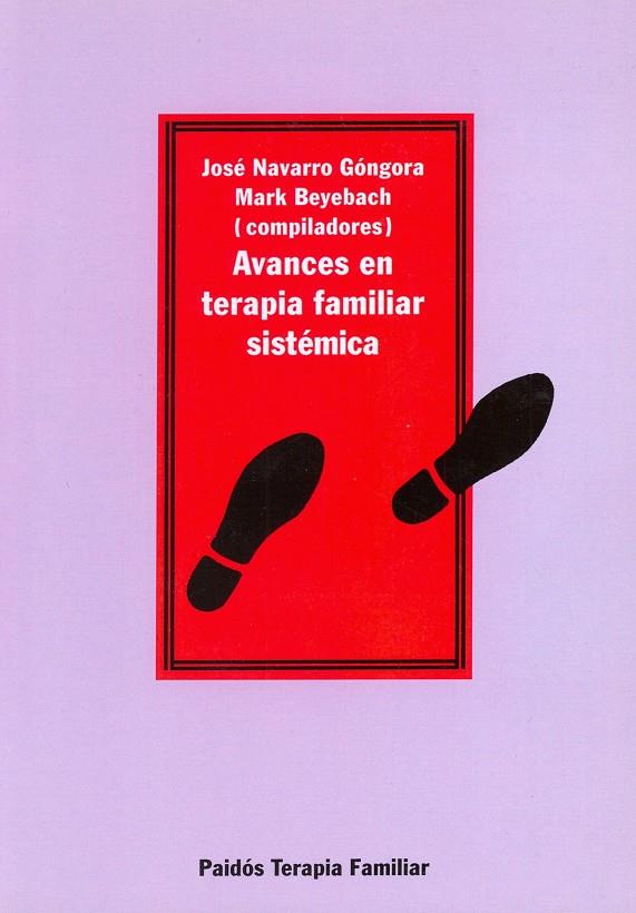 AVANCES DE LA TERAPIA FAMILIAR SISTEMATICA | 9788449301179 | NAVARRO GONGORA, JOSE | Galatea Llibres | Llibreria online de Reus, Tarragona | Comprar llibres en català i castellà online