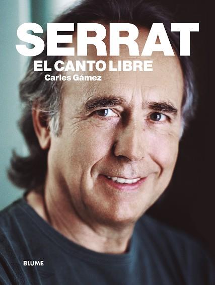 SERRAT. EL CANTO LIBRE | 9788417056162 | GàMEZ, CARLES | Galatea Llibres | Llibreria online de Reus, Tarragona | Comprar llibres en català i castellà online