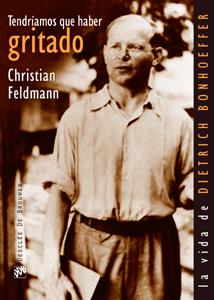 TENDRIAMOS QUE HABER GRITADO | 9788433021977 | FELDMANN, CHRISTIAN | Galatea Llibres | Llibreria online de Reus, Tarragona | Comprar llibres en català i castellà online