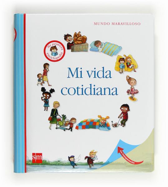 MI VIDA COTIDIANA | 9788467552188 | DELAFOSSE, CLAUDE | Galatea Llibres | Librería online de Reus, Tarragona | Comprar libros en catalán y castellano online