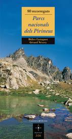 80 RECORREGUTS PARCS NACIONALS DELS PIRINEUS | 9788497914390 | CASTAGNET,DIDIER/ NÉVERY,GÉRARD | Galatea Llibres | Librería online de Reus, Tarragona | Comprar libros en catalán y castellano online