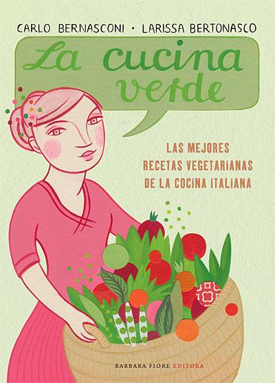 CUCINA VERDE, LA | 9788493618599 | BERNASCONI, CARLO | Galatea Llibres | Llibreria online de Reus, Tarragona | Comprar llibres en català i castellà online