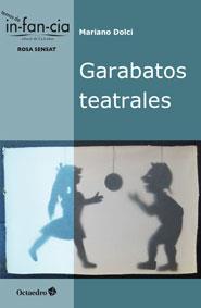 GARABATOS TEATRALES | 9788499213910 | DOLCI, MARIANO | Galatea Llibres | Llibreria online de Reus, Tarragona | Comprar llibres en català i castellà online