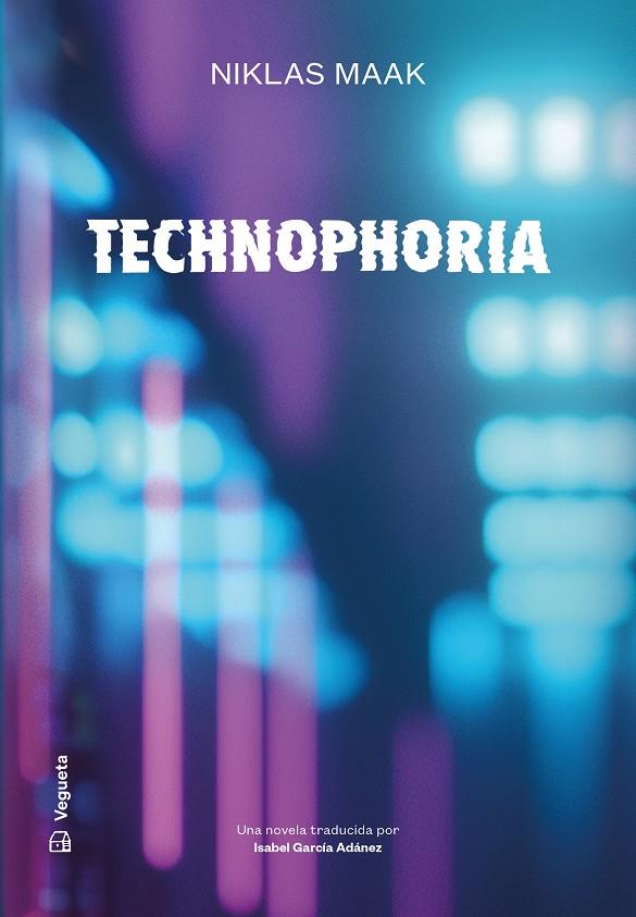 TECHNOPHORIA | 9788418449390 | MAAK, NIKLAS | Galatea Llibres | Llibreria online de Reus, Tarragona | Comprar llibres en català i castellà online