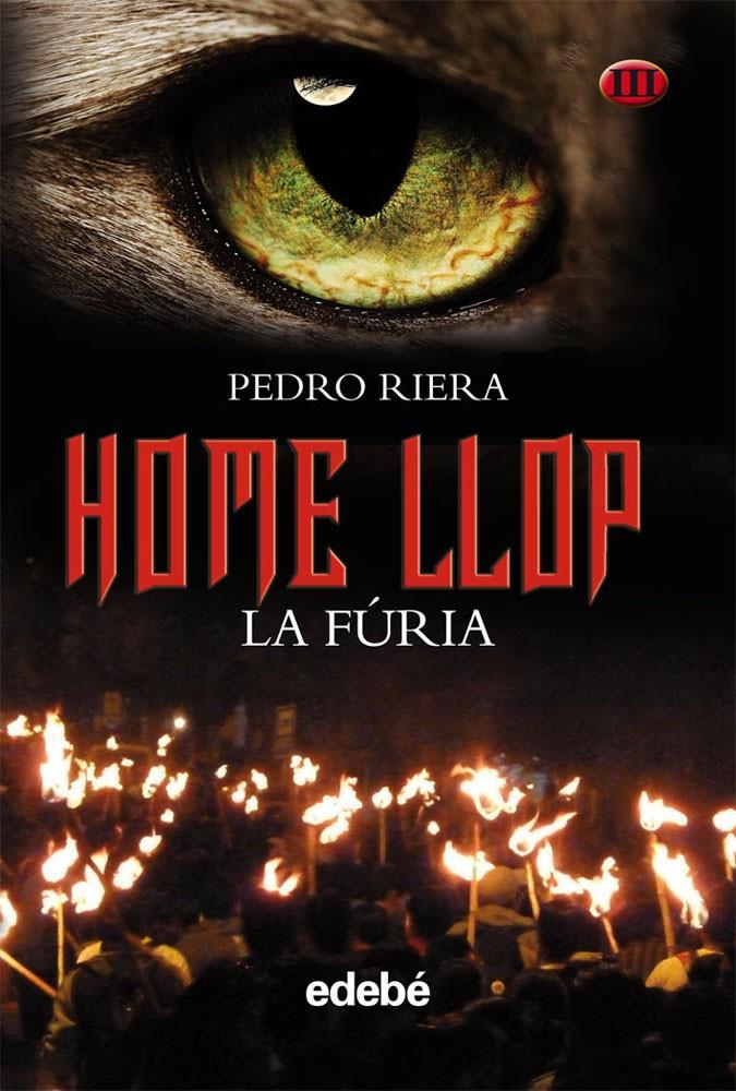 LA FÚRIA. HOME LLOP | 9788468307053 | RIERA, PEDRO | Galatea Llibres | Llibreria online de Reus, Tarragona | Comprar llibres en català i castellà online