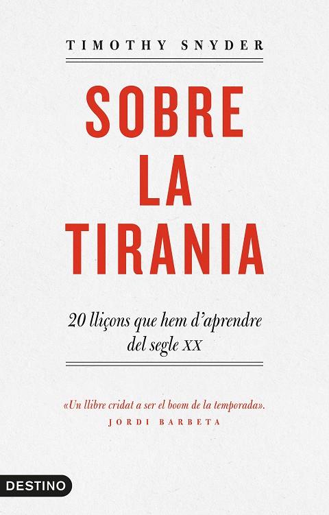 SOBRE LA TIRANIA | 9788497102681 | SNYDER, TIMOTHY | Galatea Llibres | Llibreria online de Reus, Tarragona | Comprar llibres en català i castellà online