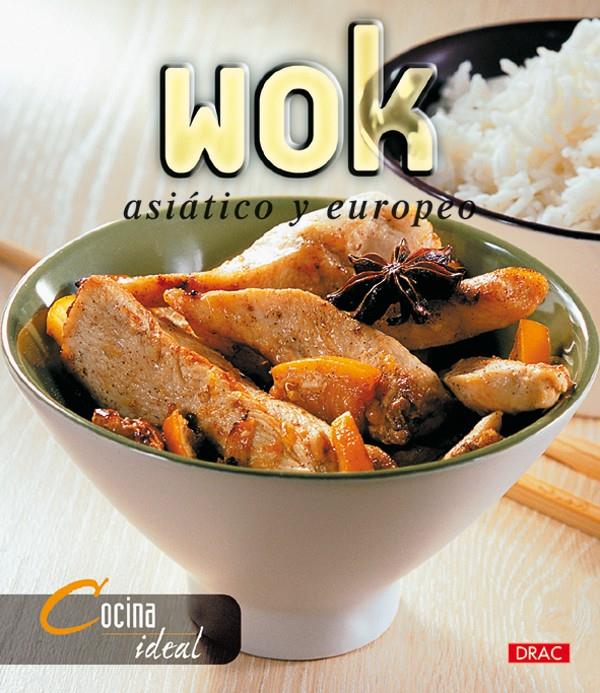 WOK ASIATICO Y EUROPEO | 9788496550155 | COCINA IDEAL | Galatea Llibres | Llibreria online de Reus, Tarragona | Comprar llibres en català i castellà online