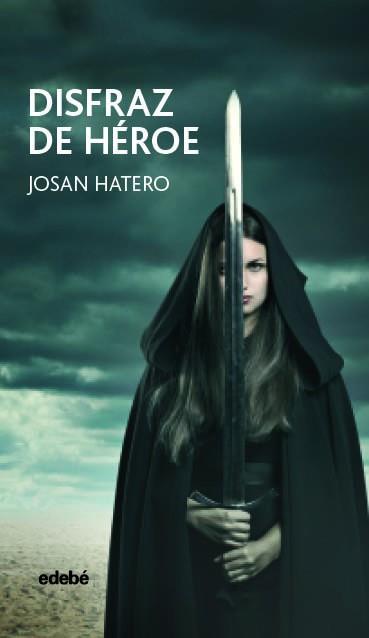 DISFRAZ DE HÉROE | 9788468333984 | HATERO, JOSAN | Galatea Llibres | Llibreria online de Reus, Tarragona | Comprar llibres en català i castellà online