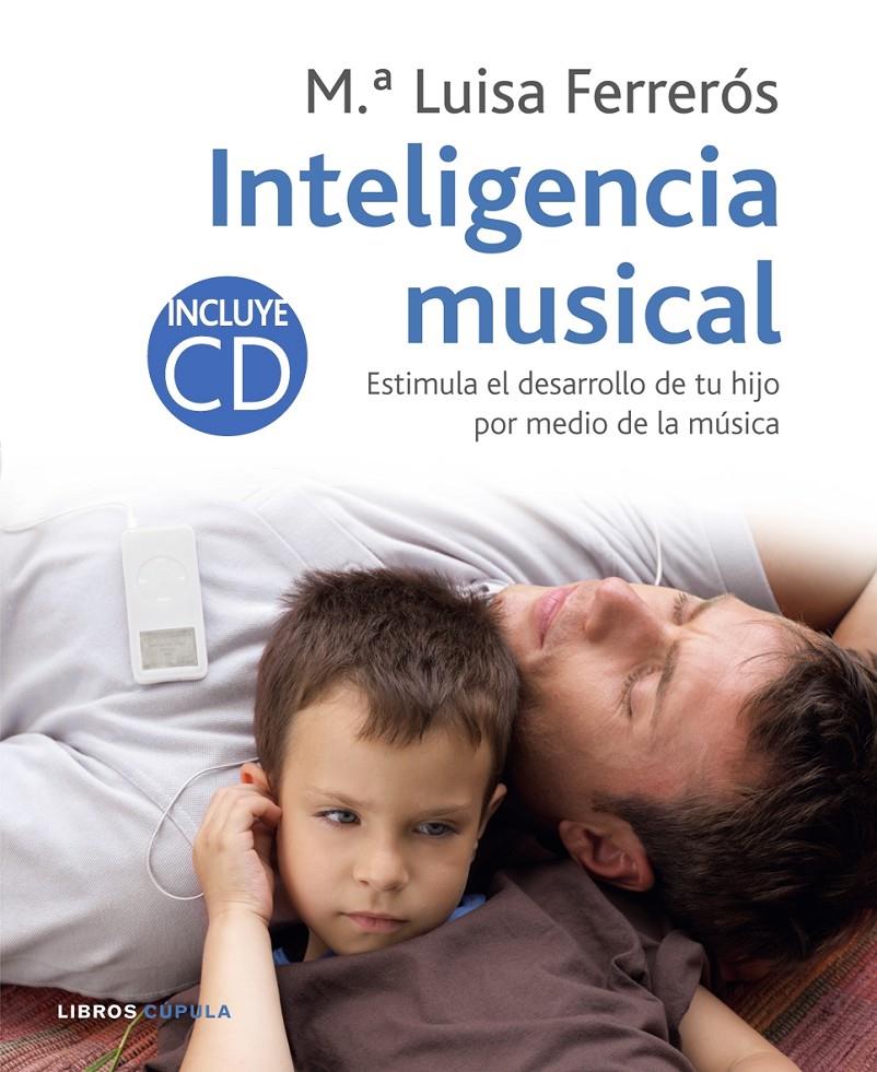 INTELIGENCIA MUSICAL + CD | 9788448047856 | FERREROS, Mº LUISA | Galatea Llibres | Llibreria online de Reus, Tarragona | Comprar llibres en català i castellà online