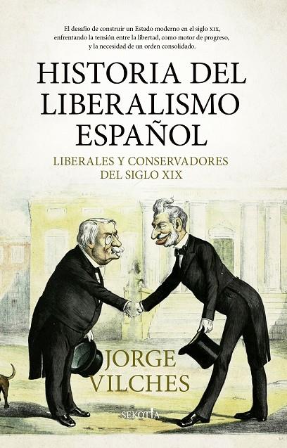 HISTORIA DEL LIBERALISMO ESPAÑOL | 9788419979346 | VILCHES, JORGE | Galatea Llibres | Llibreria online de Reus, Tarragona | Comprar llibres en català i castellà online