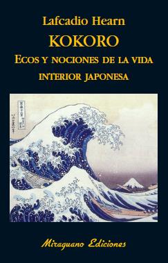 KOKORO. ECOS Y NOCIONES DE LA VIDA INTERIOR JAPON | 9788485639748 | Hearn, Lafcadio | Galatea Llibres | Librería online de Reus, Tarragona | Comprar libros en catalán y castellano online