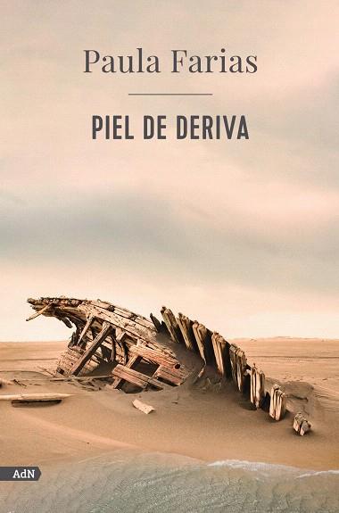 PIEL DE DERIVA (ADN) | 9788413629506 | FARIAS, PAULA | Galatea Llibres | Llibreria online de Reus, Tarragona | Comprar llibres en català i castellà online