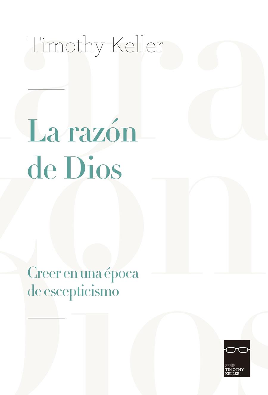 LA RAZO´N DE DIOS | 9788415189947 | TIMOTHY KELLER | Galatea Llibres | Llibreria online de Reus, Tarragona | Comprar llibres en català i castellà online