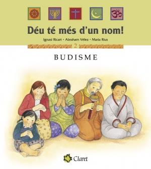 DÉU TÉ MÉS D´UN NOM. 2: BUDISME | 9788482976396 | RICART, IGNASI | Galatea Llibres | Llibreria online de Reus, Tarragona | Comprar llibres en català i castellà online