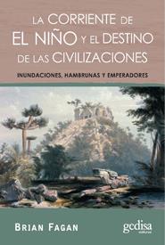 CORRIENTE DE EL NIÑO Y EL DESTINO DE LAS CIVILIZACIONES | 9788497843041 | FAGAN, BRIAN | Galatea Llibres | Llibreria online de Reus, Tarragona | Comprar llibres en català i castellà online