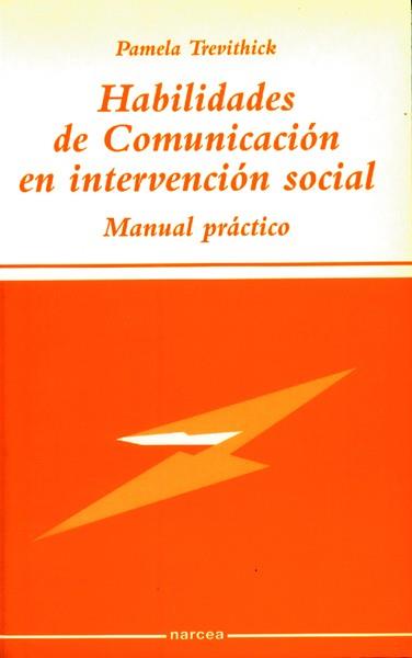 HABILIDADES DE COMUNICACION EN INTERVENCION SOCIAL | 9788427714038 | TREVITHICK, PAMELA | Galatea Llibres | Llibreria online de Reus, Tarragona | Comprar llibres en català i castellà online