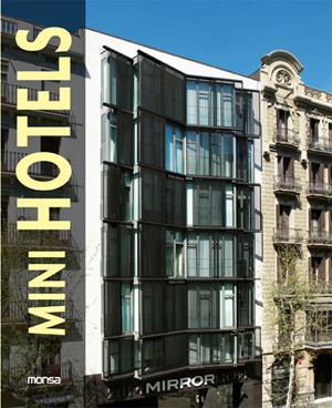 MINI HOTELS | 9788415223368 | MINGUET, JOSEP MARIA | Galatea Llibres | Llibreria online de Reus, Tarragona | Comprar llibres en català i castellà online