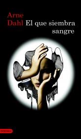 QUE SIEMBRA SANGRE, EL | 9788423343904 | DAHL, ARNE | Galatea Llibres | Llibreria online de Reus, Tarragona | Comprar llibres en català i castellà online