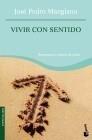 VIVIR CON SENTIDO | 9788427035003 | MANGLANO CASTELLARY, JOSÉ PEDRO | Galatea Llibres | Llibreria online de Reus, Tarragona | Comprar llibres en català i castellà online