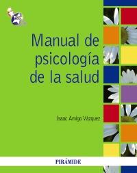 MANUAL DE PSICOLOGÍA DE LA SALUD | 9788436828139 | AMIGO VÁZQUEZ, ISAAC | Galatea Llibres | Llibreria online de Reus, Tarragona | Comprar llibres en català i castellà online