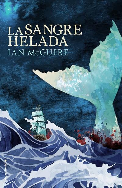 LA SANGRE HELADA | 9788416498277 | MCGUIRE, IAN | Galatea Llibres | Llibreria online de Reus, Tarragona | Comprar llibres en català i castellà online